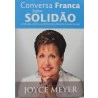 Conversa Franca Sobre a Solidão | Joyce Meyer