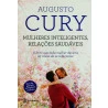 Mulheres Inteligentes, Relações Saudáveis | Augusto Cury