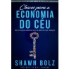 Chaves para a Economia do Céu | Shawn Bolz