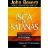 Livro A Isca de Satanás | John Bevere