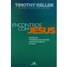 Livro Encontros Com Jesus | Timothy Keller