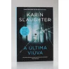 A Última Viúva | Karin Slaughter