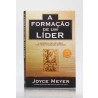 A Formação de Um Líder | Joyce Meyer