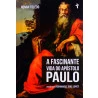 A Fascinante Vida do Apóstolo Paulo | Ronan Toledo