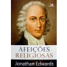Afeições Religiosas | Jonathan Edwards