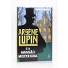 Arsène Lupin e a Mansão Misteriosa | Maurice Leblanc | Principis