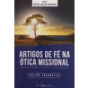 Artigos de Fé na Ótica Missional | Felipe Fulanetto	