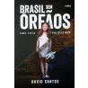Brasil sem Órfãos | David Santos