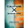 C.S. Lewis X os Novos Ateus | Peter S. Williams	