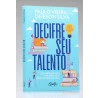 Decifre seu Talento | Paulo Vieira e Deibson Silva
