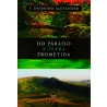 Livro Do Paraíso À Terra Prometida | T. Desmond Alexander