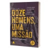 Doze Homens, uma Missão | Aramis C. DeBarros