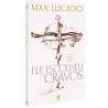 Ele Escolheu Os Cravos | Max Lucado