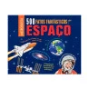 500 Fatos Fantásticos Sobre O Espaço | Anne Rooney | Pé Da Letra