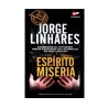 Espírito De Miséria | Jorge Linhares
