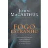 Fogo Estranho | John MacArthur