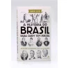 A História do Brasil Para Quem Tem Pressa | Marcos Costa