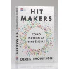 Hit Makers | Derek Thompson
