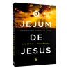 Jejum de Jesus | Lou Engle | Dean Briggs
