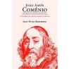 João Amós Comênio: E As Origens da Ideologia Pedagógica | Jean-Mark Berthoud