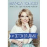 Detox da Alma | Bianca Toledo 