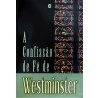 A Confissão de Fé | Westminster 
