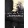 Abaixo a Ansiedade | John MacArthuR