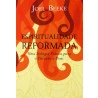 Espiritualidade Reformada | Joel Beeke 