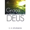 Graça, o Infinito Amor de Deus | C. H. Spurgeon