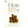 Hoje Nós Somos Ricos | Tim Sanders