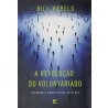 A Revolução do Voluntariado | Bill Hybels