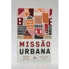 Missão Urbana | Estevan Kirschner