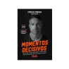 Momentos Decisivos | Diego Ribas e Cahê Mota