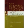 Novo Dicionário Internacional de Teologia do Novo Testamento | Edição Condensada | Verlyn D. Verbrugge