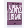 O Futuro do Capitalismo: Enfrentando as Novas Inquietações | Paul Collier
