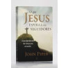 O Que Jesus Espera de Seus Seguidores | John Piper