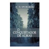 O Conquistador De Almas | C. H. Spurgeon