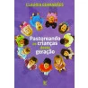 Livro Pastoreando As Crianças Desta Geração - Claudia Guimarães