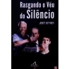 Rasgando o Véu do Silêncio | Jobst Bittner 